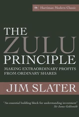 The Zulu Principle: Making extraordinary profits from ordinary shares